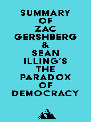 cover image of Summary of Zac Gershberg & Sean Illing's the Paradox of Democracy